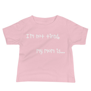 Baby Jersey Short Sleeve Tee/ Not tired
