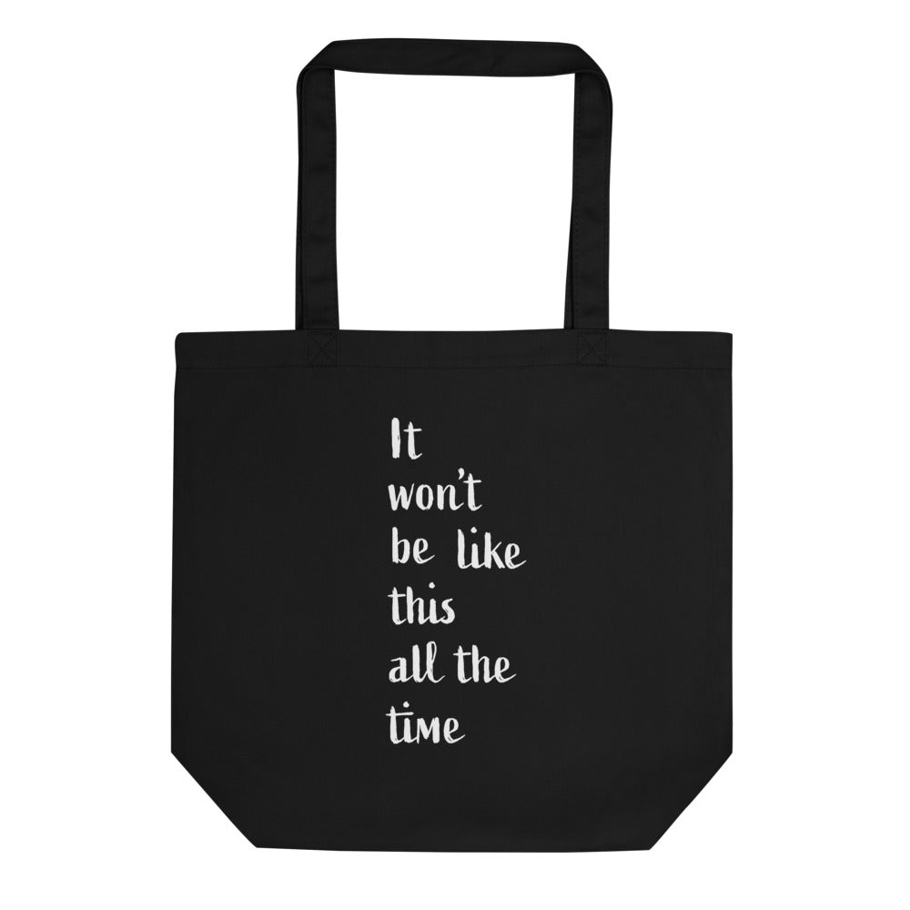 Eco Tote Bag/It won't be like this